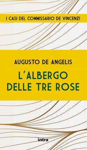 Augusto De Angelis, "L'Albergo delle Tre Rose"