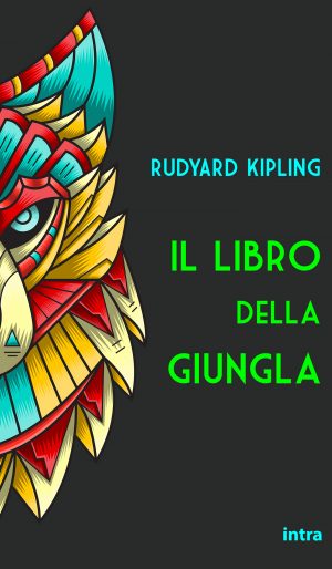 Rudyard Kipling, "Il libro della giungla"