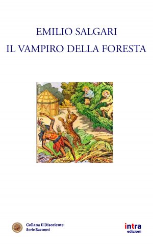 Emilio Salgari, "Il vampiro della foresta"
