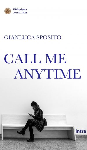 Gianluca Sposito, "Call Me Anytime"
