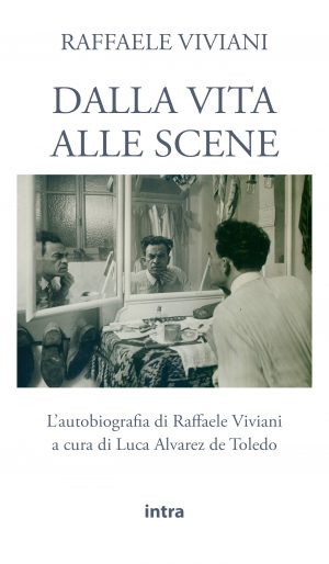 Raffaele Viviani, "Dalla vita alle scene"