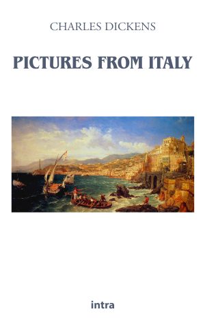 Charles Dickens, "Pictures from Italy"