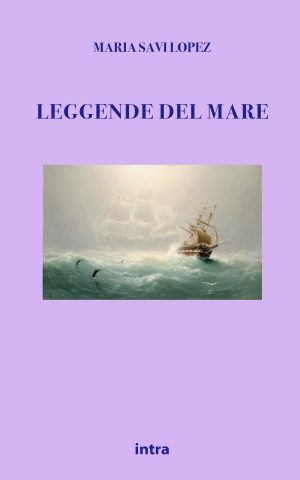 Maria Savi Lopez, "Leggende del mare"