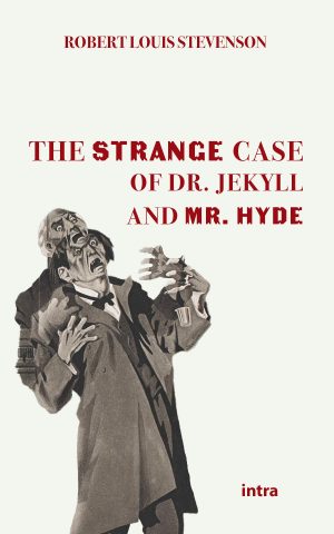 Robert Louis Stevenson, "The Strange Case of Dr. Jekyll and Mr. Hyde"