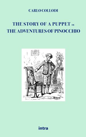 Carlo Collodi, "The Story of a Puppet or The Adventures of Pinocchio"