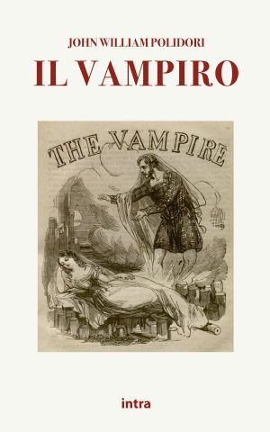 John William Polidori, "Il vampiro"