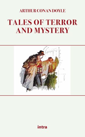 Arthur Conan Doyle, "Tales of Terror and Mystery"