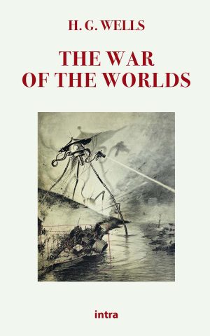 H. G. Wells, "The War of the Worlds"