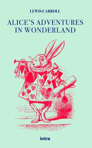 Lewis Carroll, "Alice’s Adventures in Wonderland"