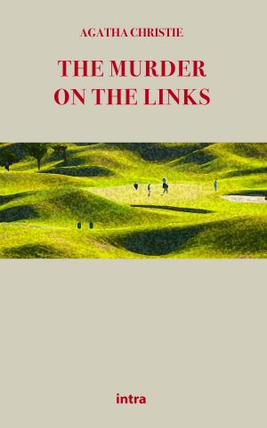 Agatha Christie, "The Murder on the Links"