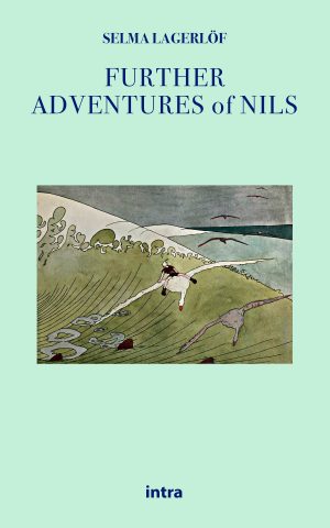 Selma Lagerlöf, "Further Adventures of Nils"