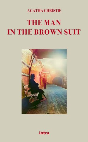 Agatha Christie, "The Man in the Brown Suit"