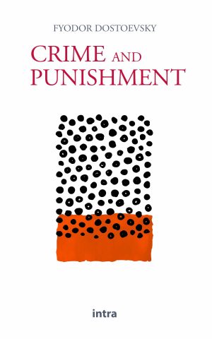Fyodor Dostoevsky, "Crime and Punishment"
