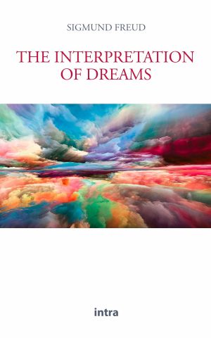 Sigmund Freud, "The Interpretation of Dreams"