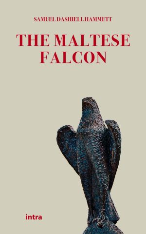 Samuel Dashiell Hammett, "The Maltese Falcon"