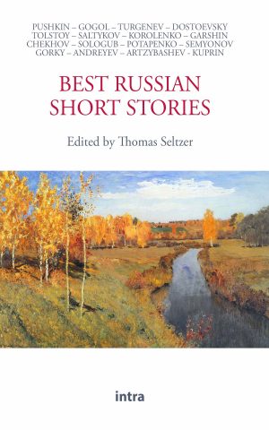 Thomas Seltzer (ed.), "Best Russian Short Stories"