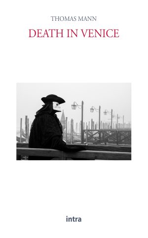 Thomas Mann, "Death in Venice"