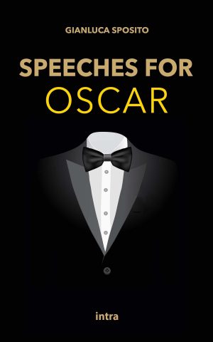 Gianluca Sposito, "Speeches for Oscar"