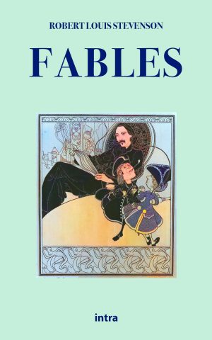 Robert Louis Stevenson, "Fables"