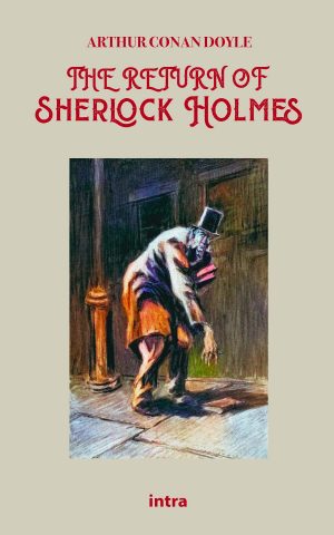 Arthur Conan Doyle, "The Return of Sherlock Holmes"