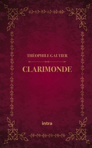 Théophile Gautier, "Clarimonde"