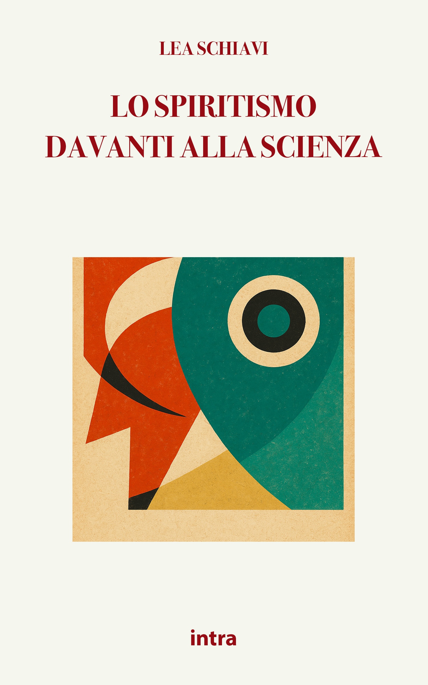 Lea Schiavi, "Lo spiritismo davanti alla scienza"