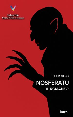 Team Visio, "Nosferatu. Il romanzo"