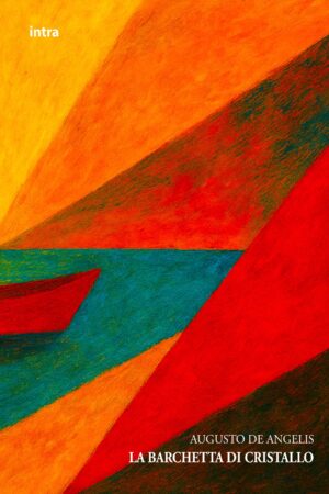 Augusto De Angelis, "La barchetta di cristallo"