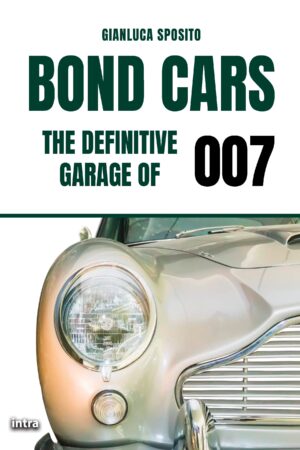Gianluca Sposito, "Bond Cars: The Definitive Garage of 007"