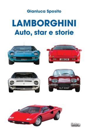 Gianluca Sposito, "Lamborghini. Auto, star e storie"