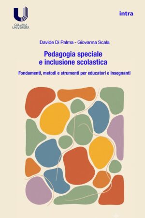 Davide Di Palma, Giovanna Scala, "Pedagogia speciale e inclusione scolastica"