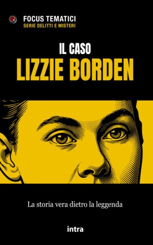 Focus tematici, "Il caso Lizzie Borden"