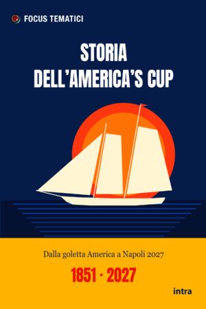 Focus tematici, "Storia dell’America’s Cup"