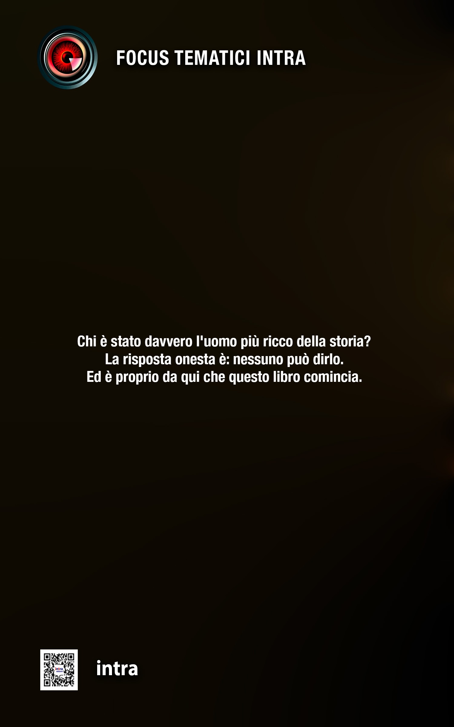 Focus tematici, "Storia dei multimilionari" - immagine 2