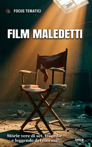 Focus tematici, "Film maledetti"