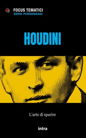Focus tematici, "Houdini"